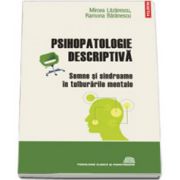 Psihopatologie descriptiva: semne si sindroame in tulburarile mentale