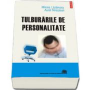 Tulburarile de personalitate