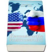 Iulian Chifu Alexandru Voicu - Reconstructie postconflict