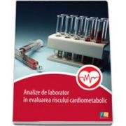 Analize de laborator in evaluarea riscului cardiometabolic