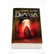 Dracula, mortul viu - Dacre Stoker