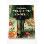 Potentialul erotic al sotiei mele - David Foenkinos