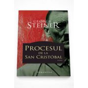 Procesul de la San Cristobal - George Steiner