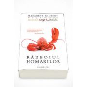 Razboiul homarilor - Elizabeth Gilbert