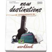 New Destinations Intermediate B1 level, Workbook - British Edition (H. Q. Mitchell)