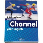 Mitchell H. Q, Channel your English Intermediate Student s Book