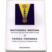 Shatchakra Nirupana - Paduka Panchaka - Descrierea celor sase centri subtili de forta - Tronul cu cinci picioare al Supremului Guru