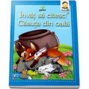 Casuta din oala. Invat sa citesc nivelul 0 - Nivel 5-7 ani