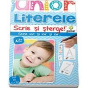 Literele. Scrie si sterge - Colectia Junior 3-5 ani