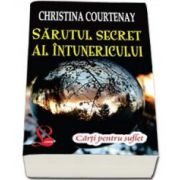 Sarutul secret al intunericului (Courtenay Christina)