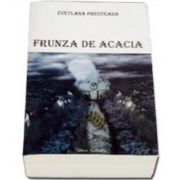 Svetlana Preoteasa, Frunza de acacia