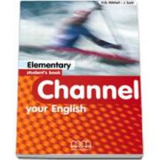 Mitchell H. Q, Channel your English Elementary Student s Book