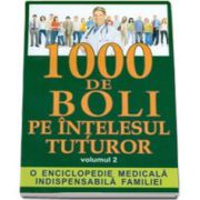 1000 de boli pe intelesul tuturor(volumul II)