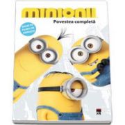 Minionii - Povestea completa - Editie ilustrata