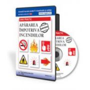 Florina Mohanu, Apararea Impotriva Incendiilor - Ghid Practic - Format CD