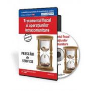 Tratamentul fiscal al operatiunilor intracomunitare. Prestari servicii - Format CD