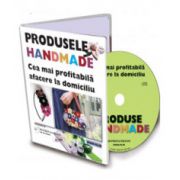 Produsele Handmade - cea mai profitabila afacere la domiciliu - Format CD