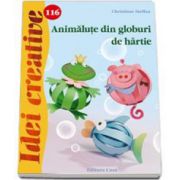 Animalute din globuri de hartie - Idei creative - Numarul 116