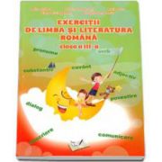 Exercitii de limba si literatura romana pentru clasa a III-a. Auxiliar - Grigore Adina