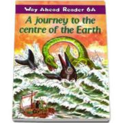 A journey to the centre of the Earth. Way Ahead Reader 6a level