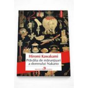 Hiromi Kawakami, Pravalia de maruntisuri a domnului Nakano (Traducere din limba japoneza si note de Magdalena Ciubancan)