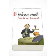 P. G Wodehouse - S-a facut, Jeeves!. Colectia Top 10