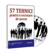 57 de Tehnici pentru o recrutare de success. Format CD