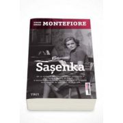 Simon Sebag Montefiore, Sasenka - O poveste zguduitoare despre pasiune si tradare, descoperita in arhivele secrete KGB