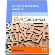 Bacalaureat Limba si literatura romana - 120 de teste (Mihaela Georgescu)