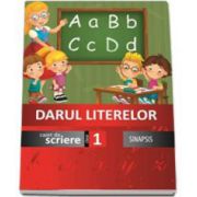 Darul literelor. Caiet de scriere pentru clasa I