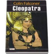Colin Falconer, Cleopatra. Cand eram zei