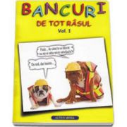 Bancuri de tot rasul. Volumul I