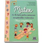 Camelia Burlan - Matex. 32 de teste pentru exersarea competentelor matematice, clasa pregatitoare