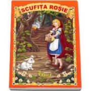Scufita Rosie - Adaptare dupa Fratii Grimm - Editie cu ilustratii color
