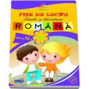 Fise de lucru limba si literatura romana auxiliar pentru clasa a IV-a - Colectia Campionii Scolii - Mov