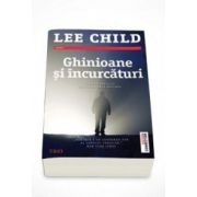 Lee Child - Ghinioane si incurcaturi - Un nou thriller din seria Jack Reacher
