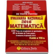 Artur Balauca - Matematica, 165 de teste pentru evaluarea nationala 2016 - Pentru clasa a VIII-a