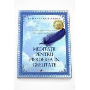 Marianne Williamson - Meditatii pentru pierderea in greutate - Format MP3