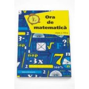 Petre Nachila - Ora de matematica, clasa a VII-a