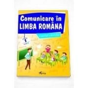 Marinela Chiriac - Comunicare in limba romana, caietul elevului pentru clasa I - Modelul B