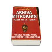 Arhiva Mitrokhin volumul II. KGB-ul in lume