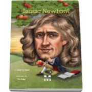 Janet B. Pascal, Cine a fost Isaac Newton? - Ilustratii de Tim Foley