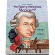 Yona Zeldis McDonough, Cine a fost Wolfgang Amadeus Mozart? (Ilustratii de Carrie Robbins)