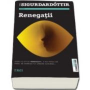 Yrsa Sigurdardottir, Renegatii (Traducere din engleza de Mihaela Apetrei)