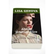 Lisa Genova - Altfel... si totusi Alice