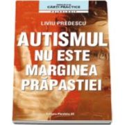 Liviu Predescu, Autismul nu este marginea prapastiei