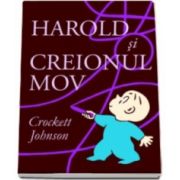 Crockett Johnson, Harold si creionul mov. O carte despre puterea imaginatiei