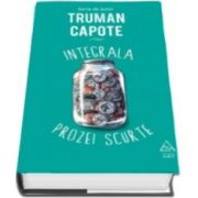 Truman Capote, Integrala prozei scurte - (Serie de autor)