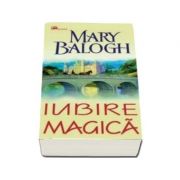 Iubire magica - Mary Balogh