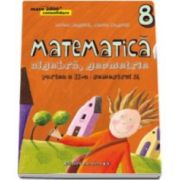 Anton Negrila, Matematica 2000 Consolidare 2015-2016 algebra, geometrie clasa a VIII-a partea a II-a, semestrul 2 (Editia a IV-a, revizuita)